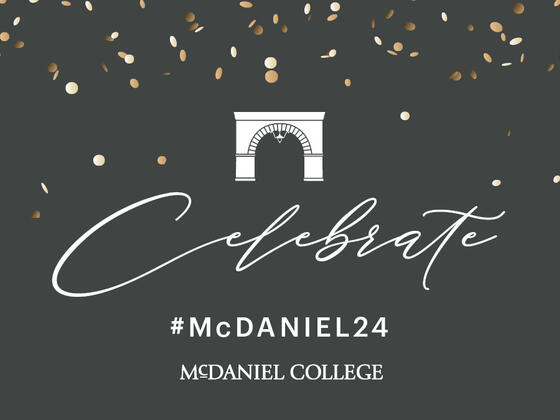 Celebrate #McDaniel24