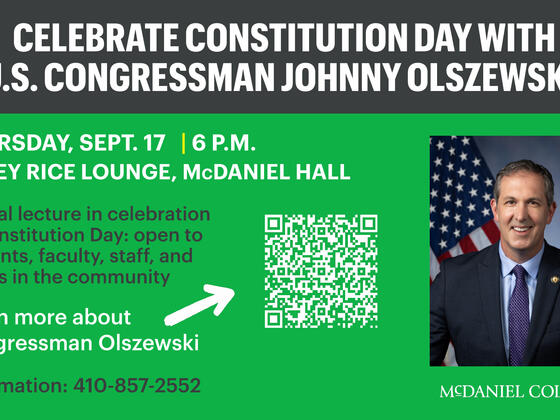Celebrate Constitution Day with U.S. Congressman Johnny Olszewski in Coley Rice Lounge, McDaniel Hall, Thursday September 17 at 6 p.m.