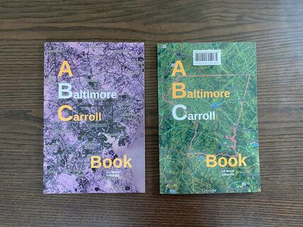 “A Baltimore/Carroll ABC Book," created by student Liz Mince and Chloe Irla, assistant professor of Art & Art History.