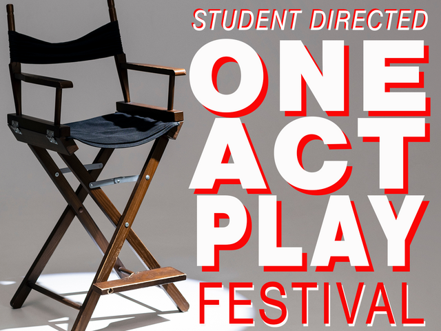 image of a director's chair with the text: Student Directed One Act Play Festival