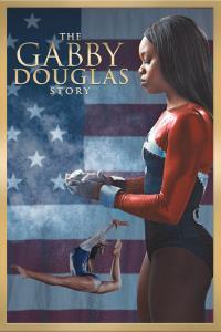 The Gabby Douglas Story