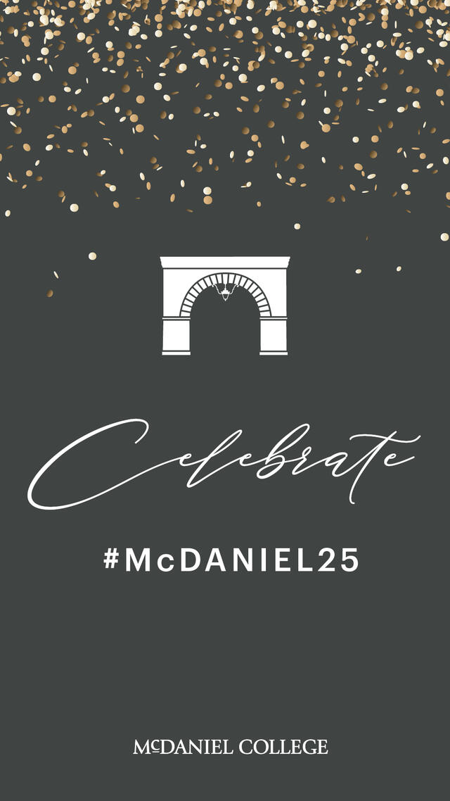 Celebrate #McDaniel25