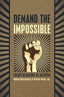 Book cover for Demand the Impossible: Essays in History as Activism.