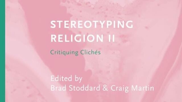 Pink colored cover reading "Stereotyping Religion II: Critiquing Cliches" edited by Brad Stoddard and Craig Martin.