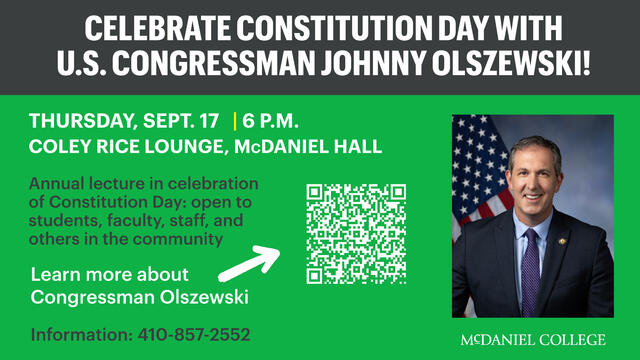 Celebrate Constitution Day with U.S. Congressman Johnny Olszewski in Coley Rice Lounge, McDaniel Hall, Thursday September 17 at 6 p.m.